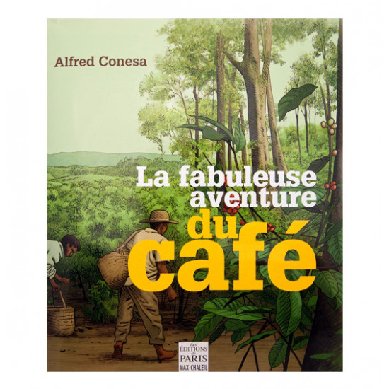 Livre La Fabuleuse Aventure du Café